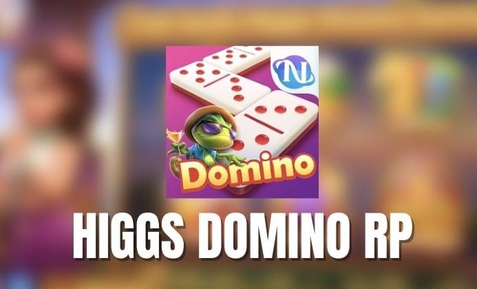 Fitur-Fitur Higgs Domino RP Versi Terbaru